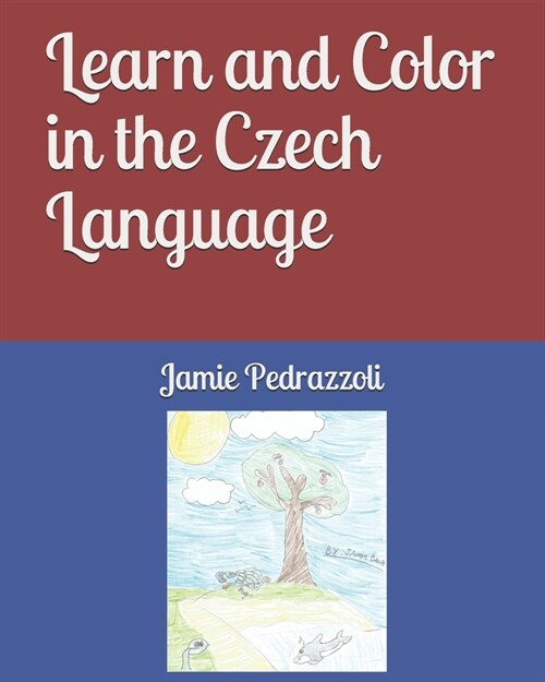 Learn and Color in the Czech Language (Paperback)