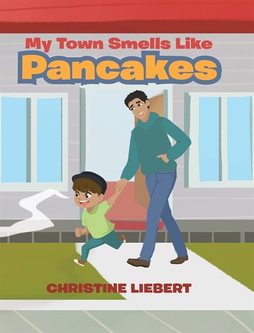 My Town Smells Like Pancakes (Hardcover)