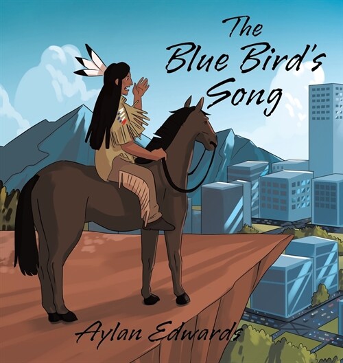 The Blue Birds Song (Hardcover)