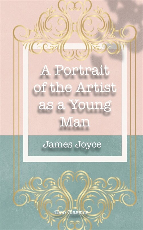 A Portrait of the Artist as a Young Man (Paperback)