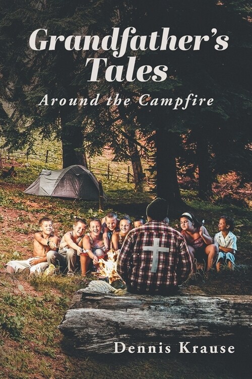 Grandfathers Tales Around the Campfire (Paperback)