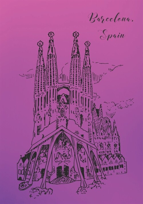 Barcelona, Spain: 7x10 Travel Journal (Paperback)