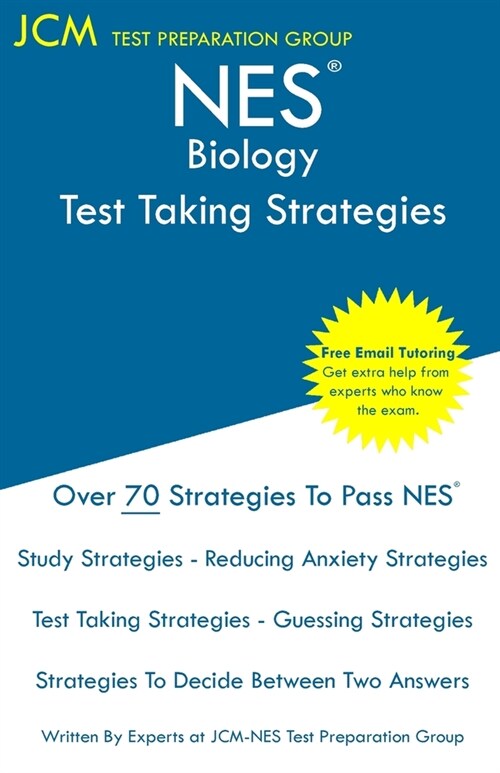 NES Biology - Test Taking Strategies: NES 305 Exam - Free Online Tutoring - New 2020 Edition - The latest strategies to pass your exam. (Paperback)