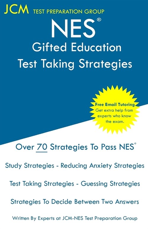 NES Gifted Education - Test Taking Strategies: NES 312 Exam - Free Online Tutoring - New 2020 Edition - The latest strategies to pass your exam. (Paperback)