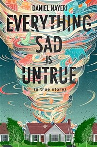 Everything sad is untrue :(a true story) 