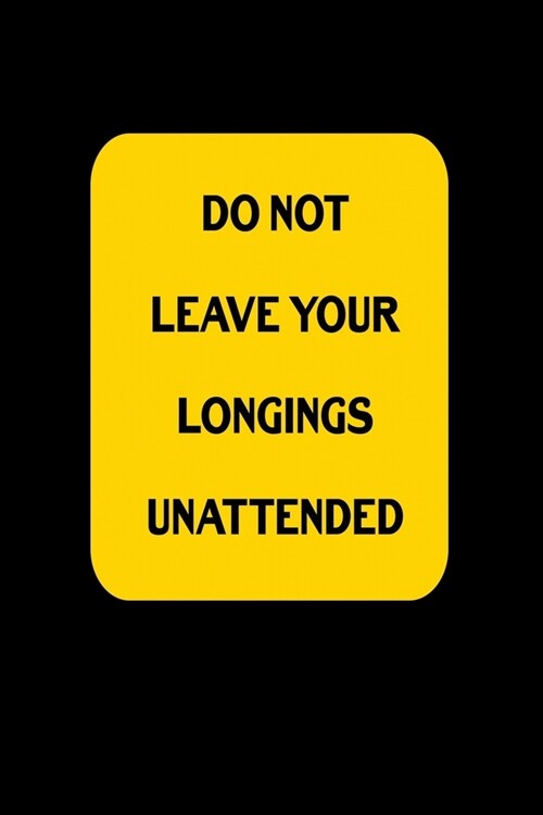 Do Not Leave Your Longings Unattended: Sarcastic Memes Funny Swearing Calendar Organizer Gift 3 years 2020 2021 2022 Dated Planner 6x9 170 pages Boo (Paperback)