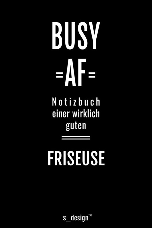 Notizbuch f? Friseure / Friseur / Friseuse / Friseurin: Originelle Geschenk-Idee [120 Seiten liniertes blanko Papier ] (Paperback)