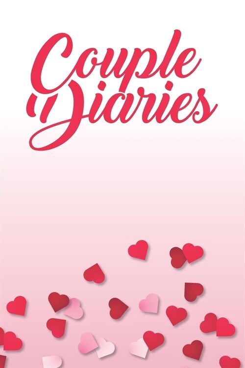 Couple Diaries: Couples Date Night Ideas Prompt Journal (Paperback)