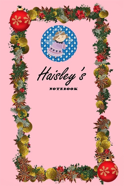 Haisley First Name Haisley Notebook: Lined Notebook / Journal Gift, 120 Pages, 6x9, Soft Cover, Matte Finish (Paperback)