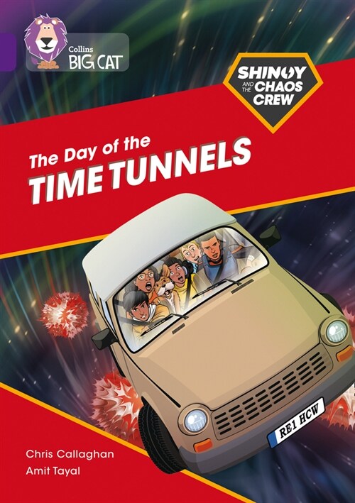 Shinoy and the Chaos Crew: The Day of the Time Tunnels : Band 08/Purple (Paperback)