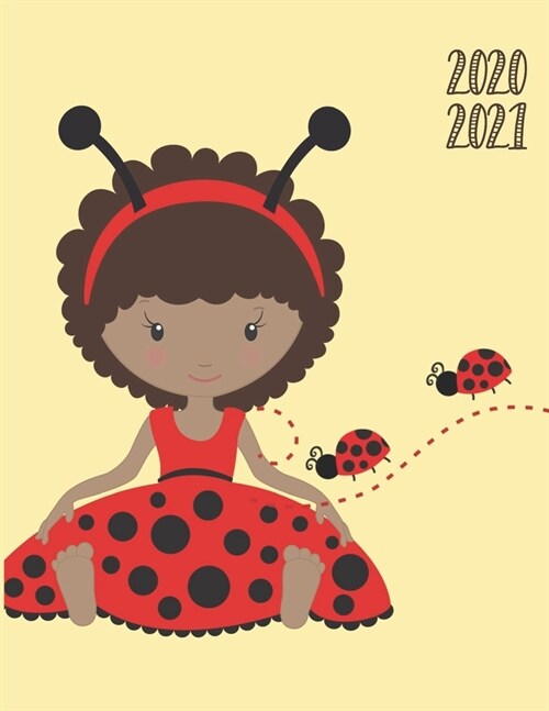 Daily Planner 2020-2021 Lady Bug Girl 15 Months Gratitude Hourly Appointment Calendar: Academic Hourly Organizer In 15 Minutes Interval; Monthly & Wee (Paperback)