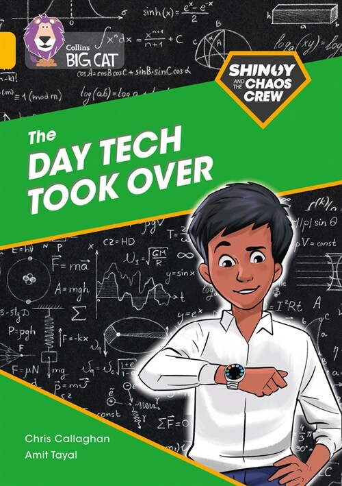 Shinoy and the Chaos Crew: The Day Tech Took Over : Band 09/Gold (Paperback)