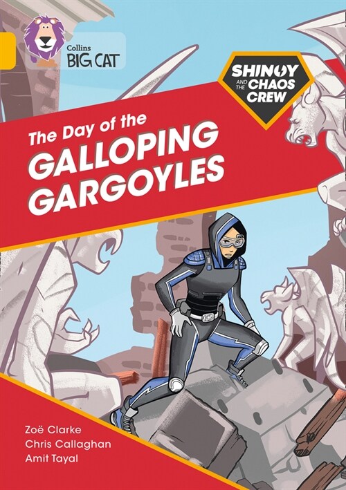 Shinoy and the Chaos Crew: The Day of the Galloping Gargoyles : Band 09/Gold (Paperback)