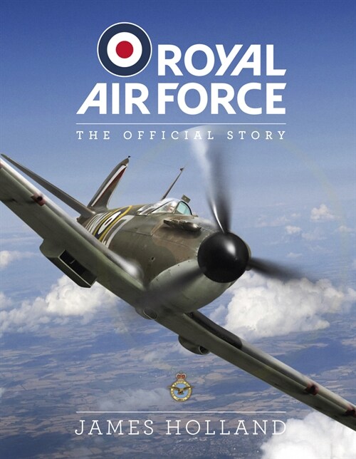 Royal Air Force: The Official Story (Hardcover)