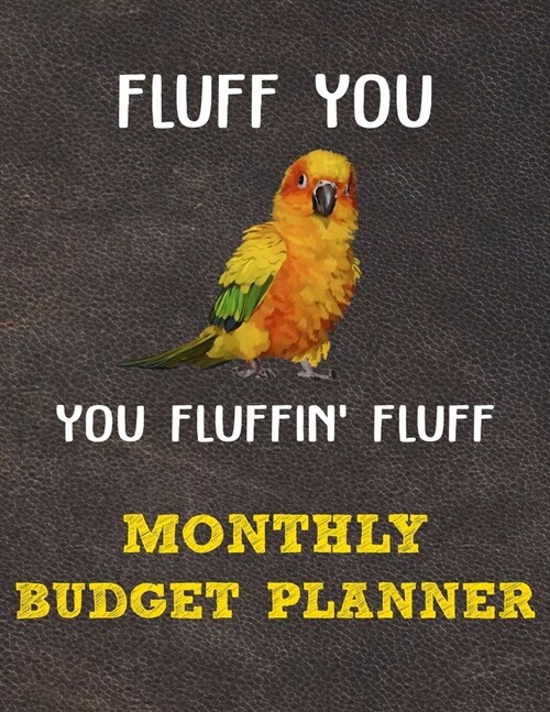 Monthly Budget Planner: Monthly Weekly Daily Budget Planner (Undated - Start Any Time) Bill Tracker Budget Tracker Financial Planner for Sun C (Paperback)