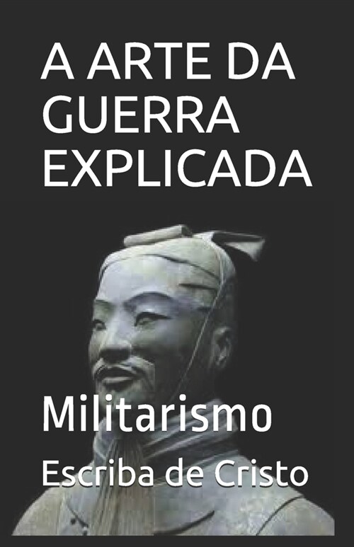 A Arte Da Guerra Explicada: Militarismo (Paperback)