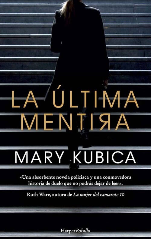 LA ULTIMA MENTIRA (Hardcover)