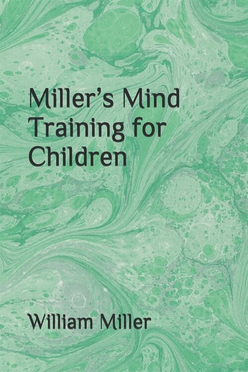 Millers Mind Training for Children (Paperback)