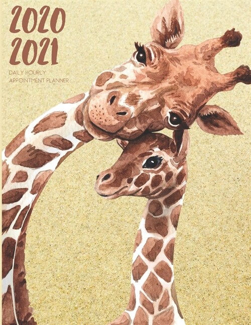 Daily Planner 2020-2021 Watercolor Giraffe Calf 15 Months Gratitude Hourly Appointment Calendar: Academic Hourly Organizer In 15 Minutes Interval; Mon (Paperback)