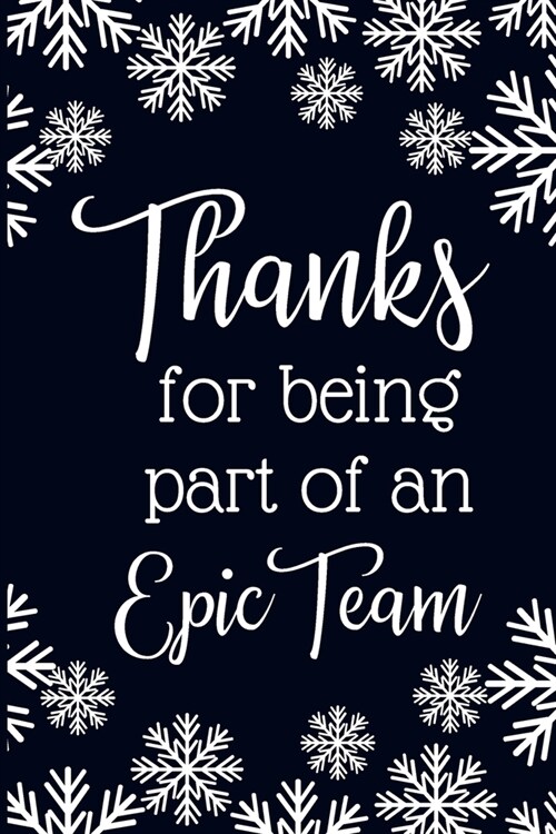 Thanks For Being A Part Of An Epic Team: Team Gifts- Lined Blank Notebook Journal (Paperback)