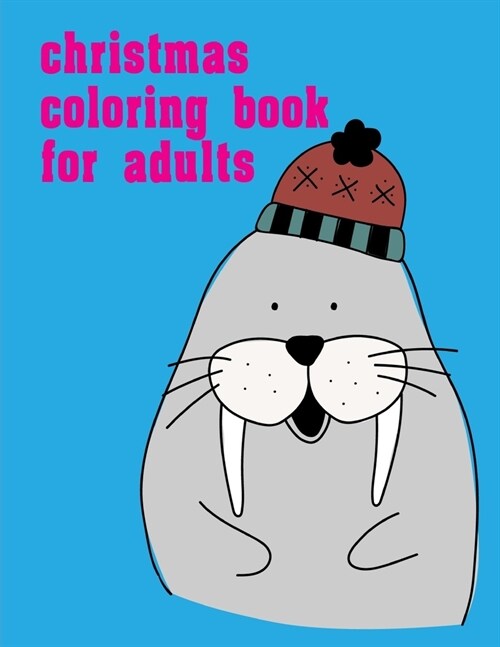 Christmas Coloring Book For Adults: Coloring Pages, Relax Design from Artists for Children and Adults (Paperback)