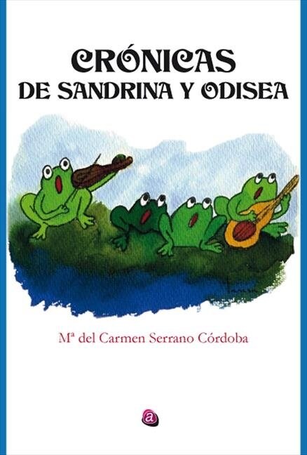 CRONICAS DE SANDRINA Y ODISEA (Paperback)