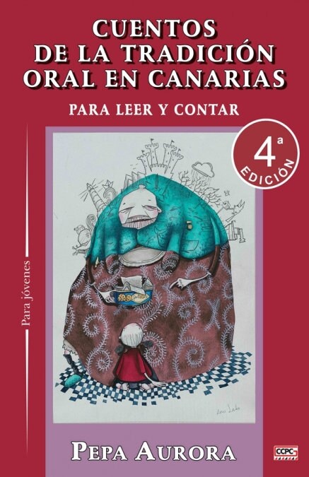 CUENTOS DE LA TRADICION ORAL PARA LEER Y CONTAR (Book)