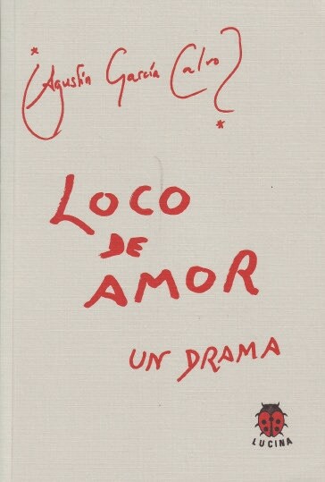 LOCO DE AMOR UN DRAMA (Book)