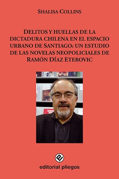 DELITOS Y HUELLAS DE LA DICTADURA CHILENA ESPACIO URBANO (Book)