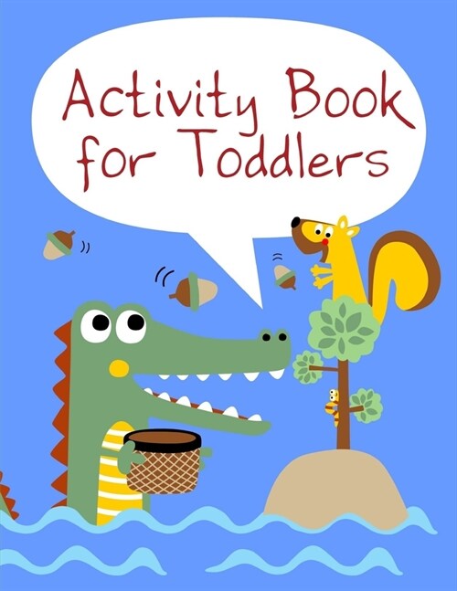 Activity Book For Toddlers: Beautiful and Stress Relieving Unique Design for Baby and Toddlers learning (Paperback)