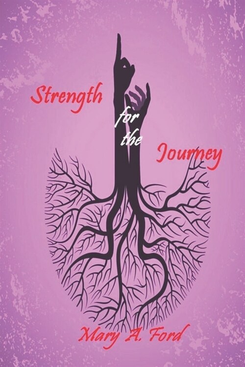 Strength for the Journey: Power for Living a Victorious Christian Life: a 21-day Inspirational Devotional (Paperback)