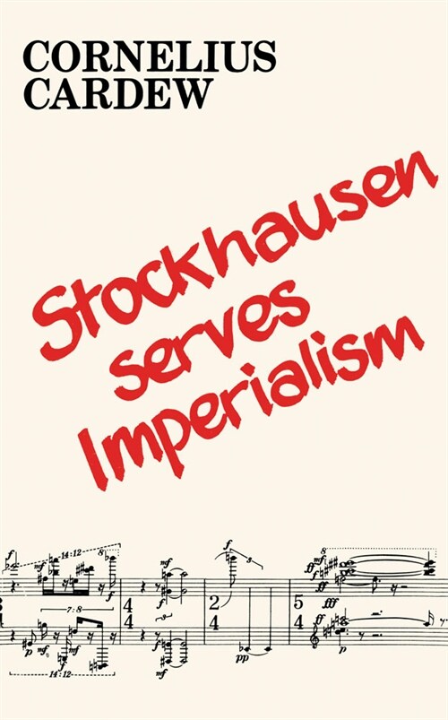 Stockhausen Serves Imperialism and Other Articles (Paperback)
