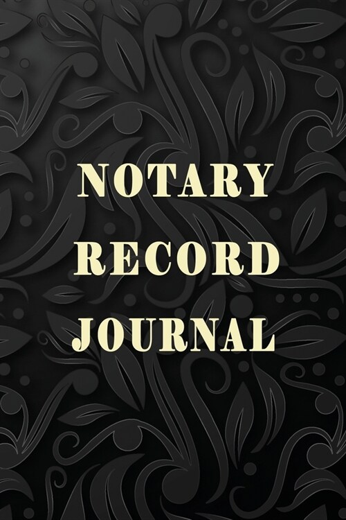 Notary Record Journal: Official Public Large Entries - Notarial acts records events Log - Notary Template - Receipt Book Paperback Black Cove (Paperback)
