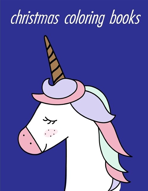 Christmas Coloring Books: Children Coloring and Activity Books for Kids Ages 3-5, 6-8, Boys, Girls, Early Learning (Paperback)