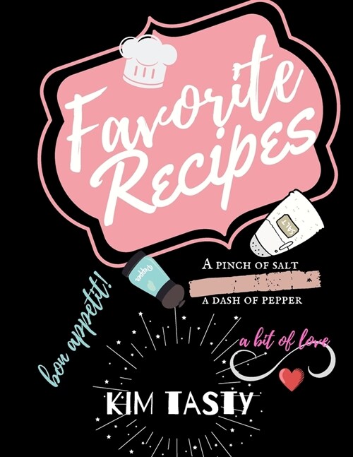 Favorite Recipes: Recipe Journal Book to Write In Favorite Recipes and Notes. Recipes-trim-size-book-to-write-in-8.5-x-11-no-bleed-126-p (Paperback)