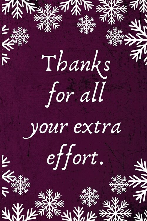 Thanks for all your extra effort.: Employee Team Gifts- Lined Blank Notebook Journal (Paperback)