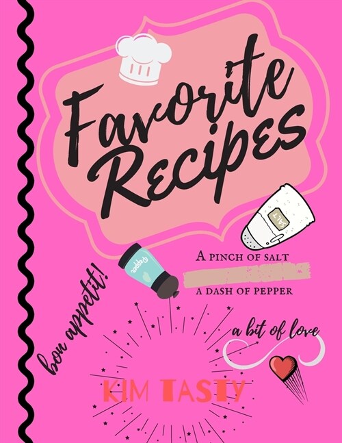 Favorite Recipes: Recipe Journal Book to Write In Favorite Recipes and Notes. Recipes-trim-size-book-to-write-in-8.5-x-11-no-bleed-126-p (Paperback)