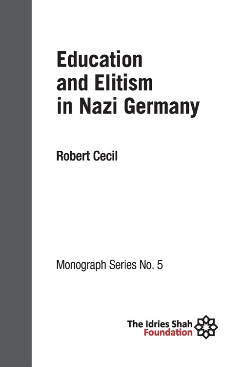 Education and Elitism in Nazi Germany: ISF Monograph 5 (Paperback)