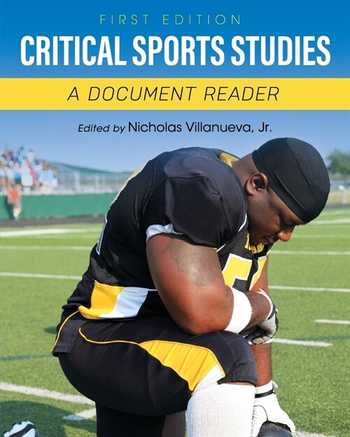 Critical Sports Studies: A Document Reader (Paperback)