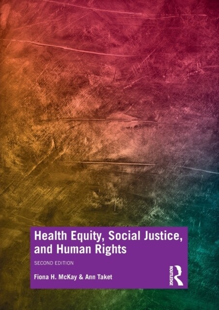 Health Equity, Social Justice and Human Rights (Paperback, 2 ed)