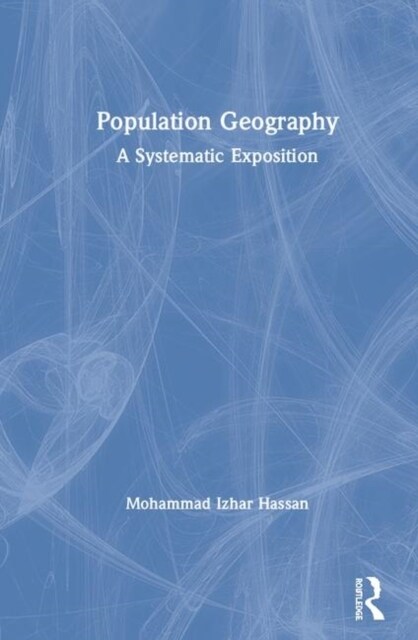 Population Geography : A Systematic Exposition (Hardcover)