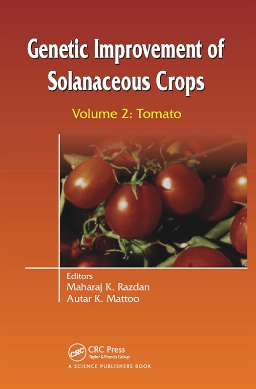 Genetic Improvement of Solanaceous Crops Volume 2 : Tomato (Paperback)