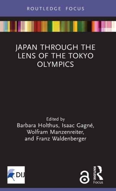 Japan Through the Lens of the Tokyo Olympics Open Access (Hardcover, 1)