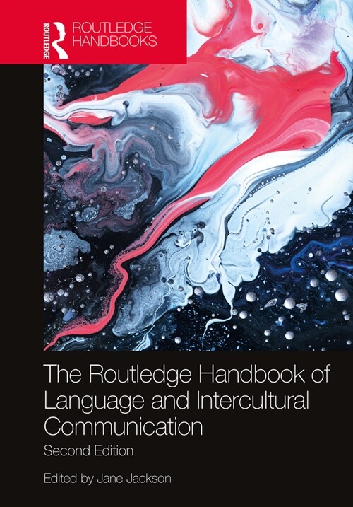 The Routledge Handbook of Language and Intercultural Communication (Hardcover, 2 ed)