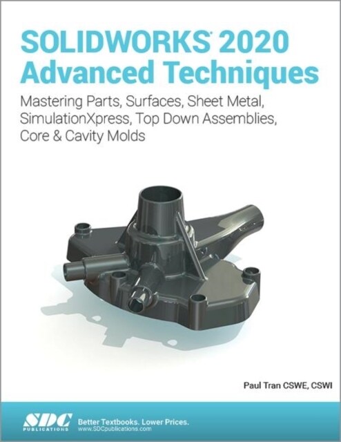 SOLIDWORKS 2020 Advanced Techniques (Paperback, 1)