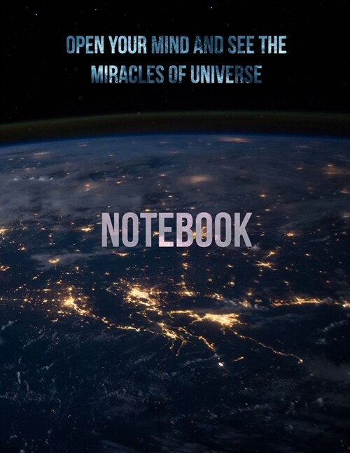Journal: Open your mind and see the miracles of universe!: Elon Musk has the same notebook. He has discovered the power of univ (Paperback)