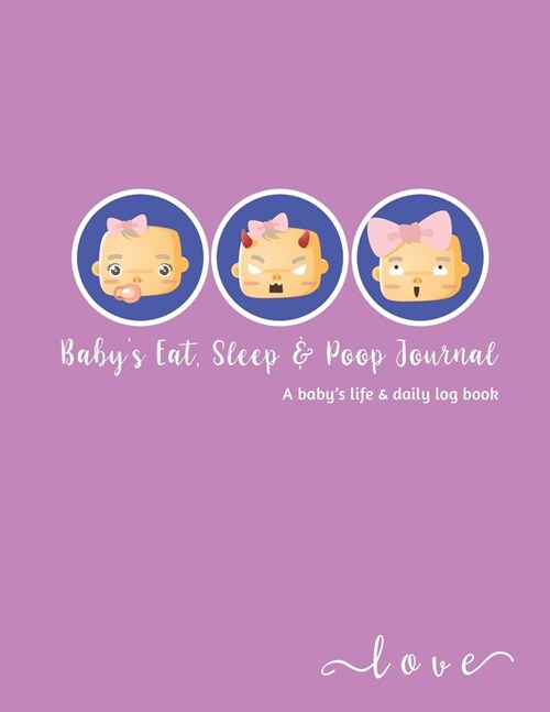 Babys Daily Log Book: baby activity tracker - to baby with love a baby record book - baby schedule Tracker for Newborns, Breastfeeding Journ (Paperback)
