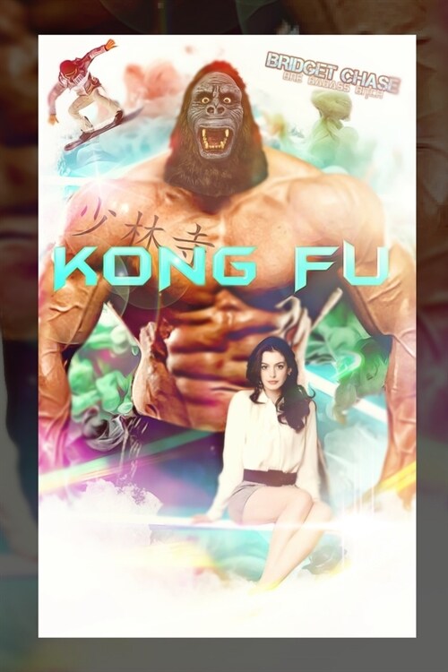 Kong Fu: Variant Anne Hathamazing Satire Cover (Paperback)