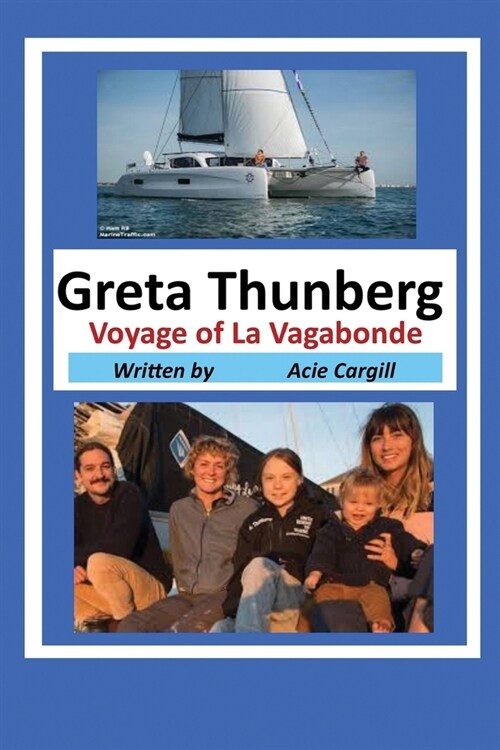 Greta Thunberg Voyage of La Vagabonde (Paperback)