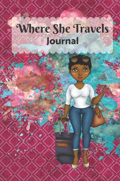 Where She Travels - (6x9 lined journal maroon paint splatter cover) (Paperback)